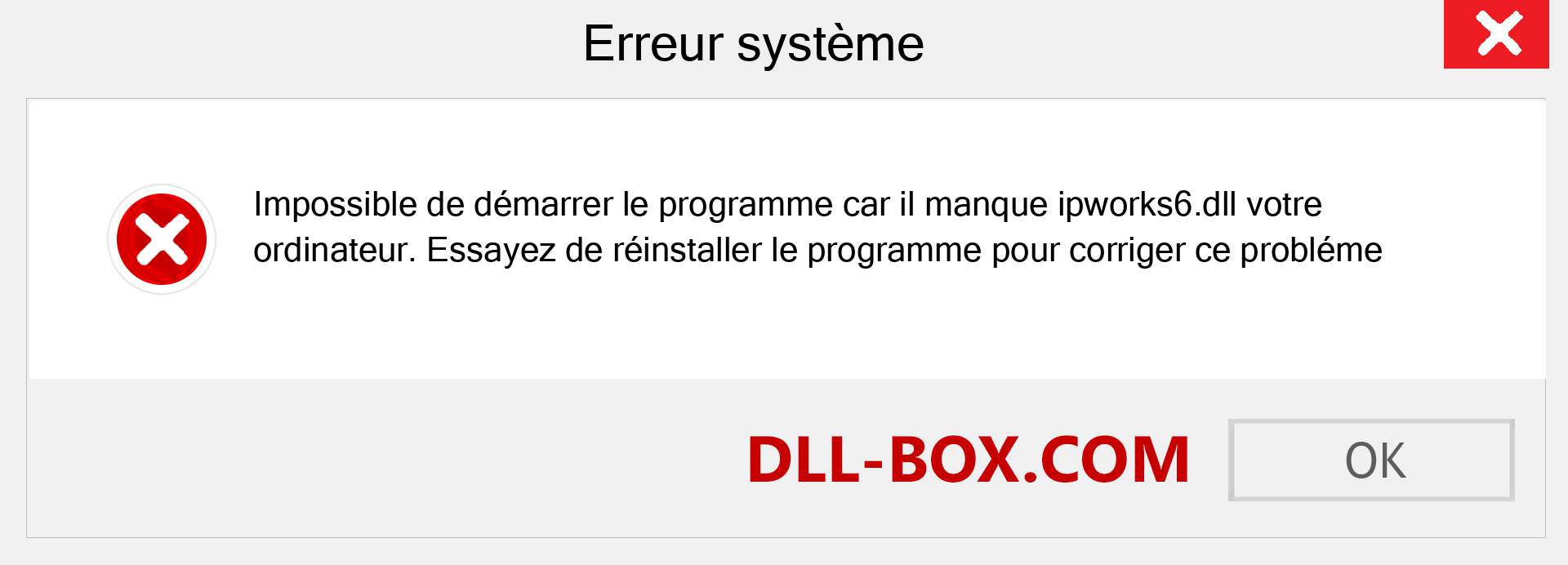 Le fichier ipworks6.dll est manquant ?. Télécharger pour Windows 7, 8, 10 - Correction de l'erreur manquante ipworks6 dll sur Windows, photos, images